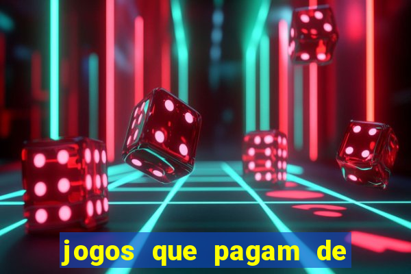 jogos que pagam de verdade sem precisar depositar